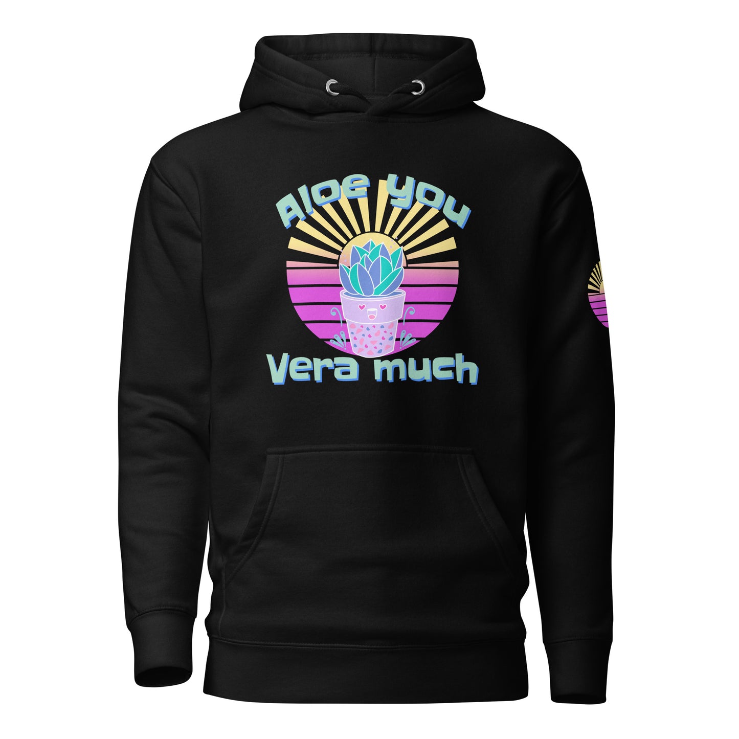 Hoodie: Aloe you Vera much