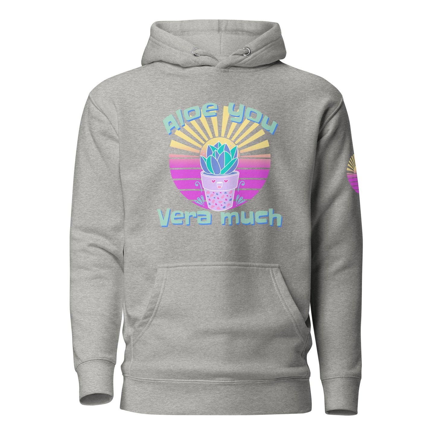 Hoodie: Aloe you Vera much